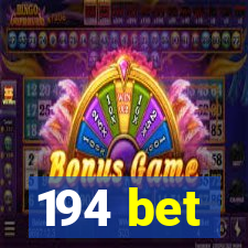 194 bet